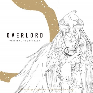 TVアニメ『オーバーロード』＆『オーバーロードII』オリジナルサウンドトラック