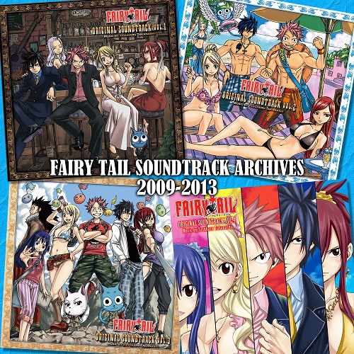 FAIRY TAIL SOUNDTRACK ARCHIVES 2009-2013